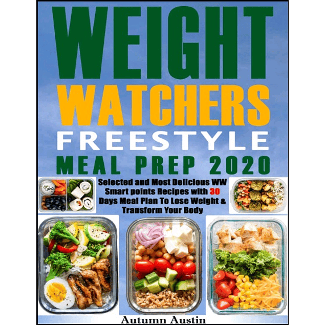 Weight Watchers Freestyle Meal Prep