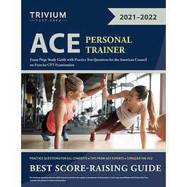 ACE Personal Trainer Exam Prep: Study Guide with Practice Test Questions for the American Council on Exercise CPT Examination 
