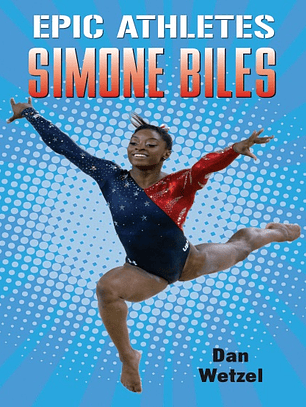 Epic Athletes: Simone Biles