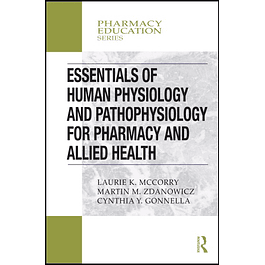 Essentials of Human Physiology and Pathophysiology for Pharmacy and Allied Health