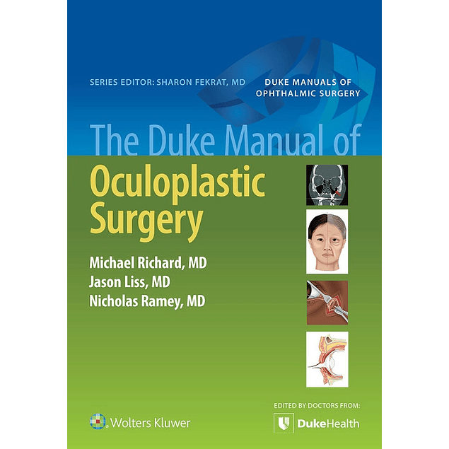 The Duke Manual of Oculoplastic Surgery