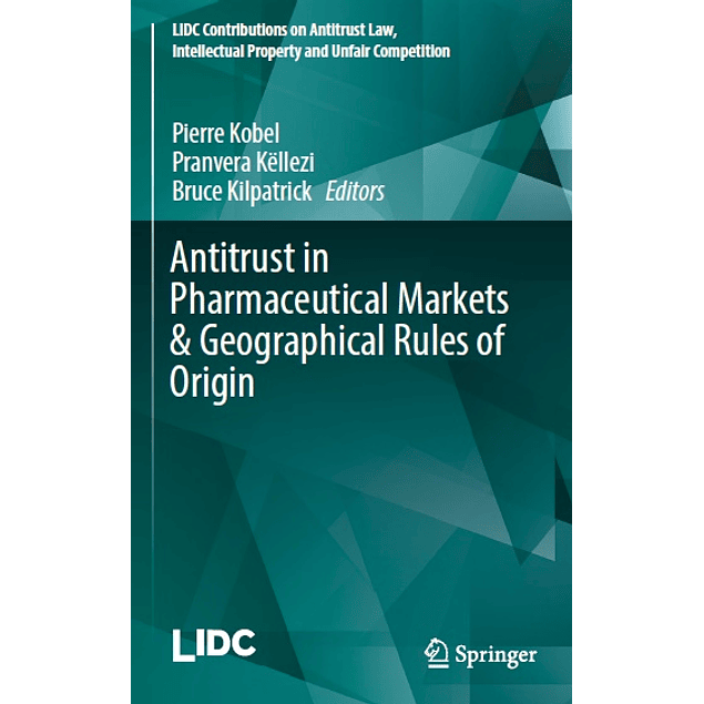 Antitrust in Pharmaceutical Markets & Geographical Rules of Origin