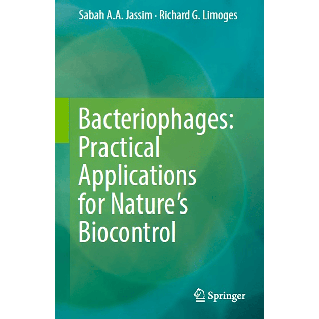 Bacteriophages: Practical Applications for Nature's Biocontrol