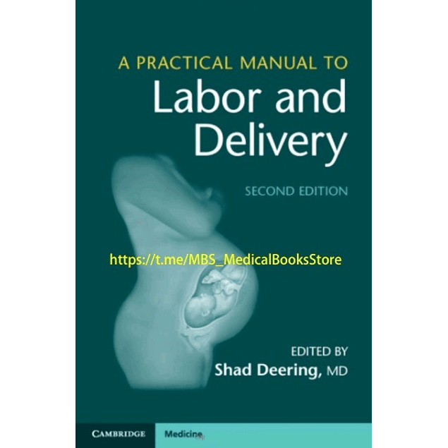 A Practical Manual to Labor and Delivery