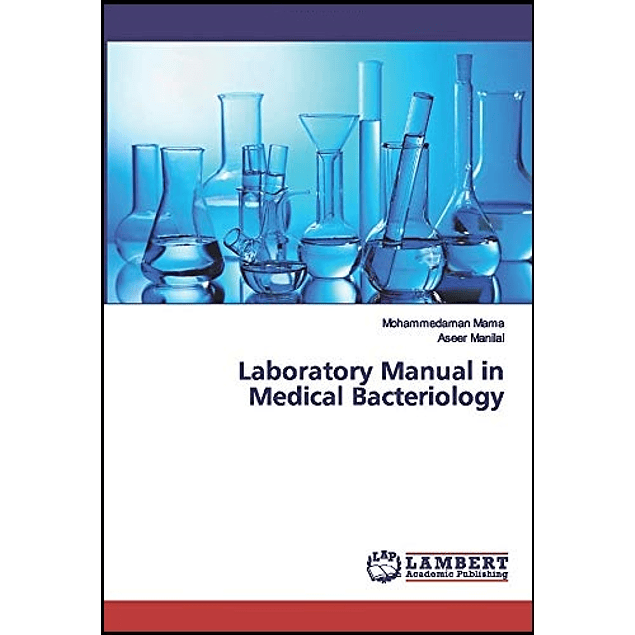 Laboratory Manual in Medical Bacteriology
