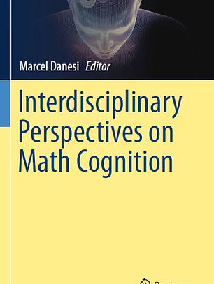 Interdisciplinary Perspectives on Math Cognition