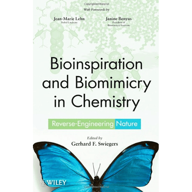 Bioinspiration and Biomimicry in Chemistry: Reverse-Engineering Nature by Wiley