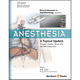 Anesthesia: A Topical Update – Thoracic, Cardiac, Neuro, ICU, and Interesting Cases