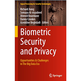 Biometric Security and Privacy: Opportunities & Challenges in The Big Data Era