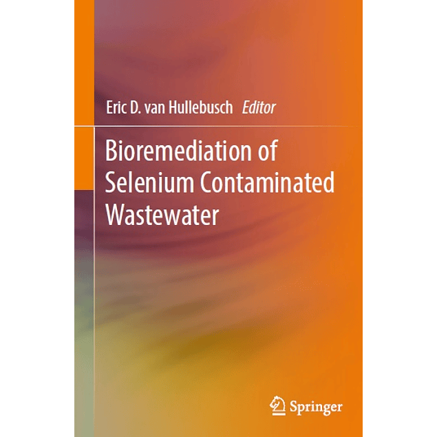 Bioremediation of Selenium Contaminated Wastewater