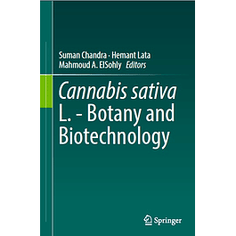 Cannabis sativa L. - Botany and Biotechnology