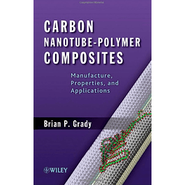 Carbon Nanotube-Polymer Composites: Manufacture, Properties, and Applications