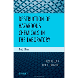 Destruction of Hazardous Chemicals in the Laboratory