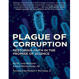 Plague of Corruption: Restoring Faith in the Promise of Science