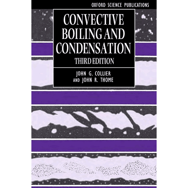 Convective Boiling and Condensation 