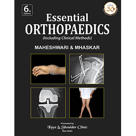 Essential Orthopaedics (Including Clinical Methods)