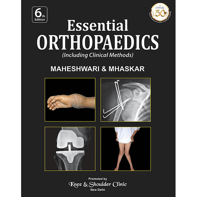 Essential Orthopaedics (Including Clinical Methods)