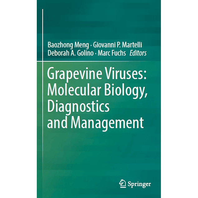 Grapevine Viruses: Molecular Biology, Diagnostics and Management