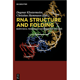 RNA Structure and Folding: Biophysical Techniques and Prediction Methods