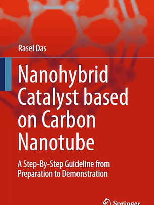 Nanohybrid Catalyst based on Carbon Nanotube: A Step-By-Step Guideline from Preparation to Demonstration