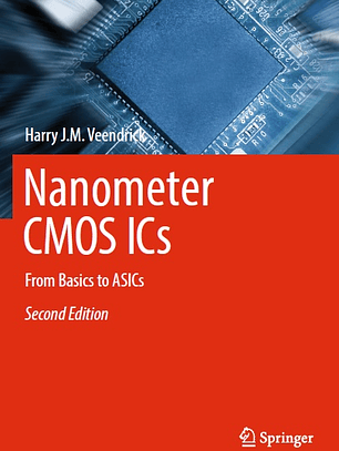 Nanometer CMOS ICs: From Basics to ASICs