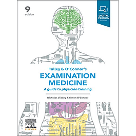 Talley and O’Connor’s Examination Medicine: A Guide to Physician Training
