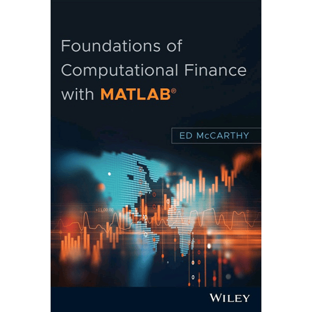 Foundations of Computational Finance with MATLAB