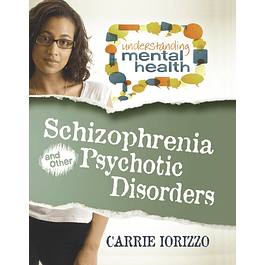 Schizophrenia and Other Psychotic Disorders