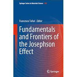 Fundamentals and Frontiers of the Josephson Effect