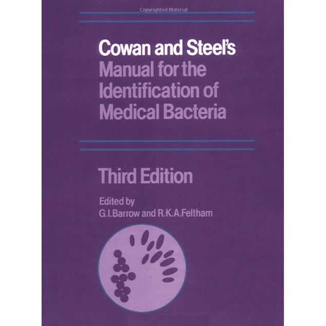 Cowan and Steel's Manual for the Identification of Medical Bacteria
