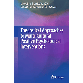 Theoretical Approaches to Multi-Cultural Positive Psychological Interventions