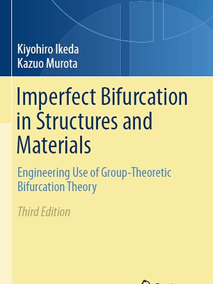 Imperfect Bifurcation in Structures and Materials: Engineering Use of Group-Theoretic Bifurcation Theory