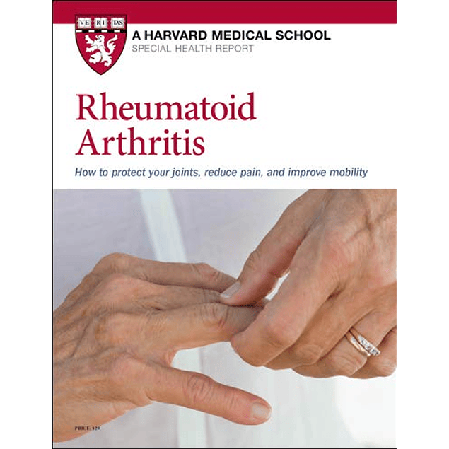 Rheumatoid Arthritis: How to protect your joints, reduce pain, and improve mobility
