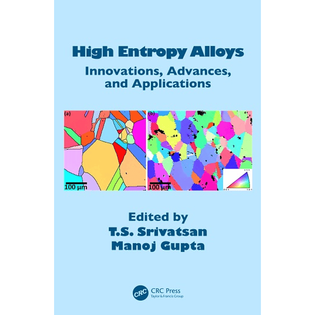  High Entropy Alloys: Innovations, Advances, and Applications 