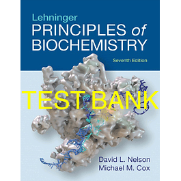 Test Bank for Lehninger Principles of Biochemistry 