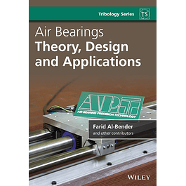 Air Bearings: Theory, Design and Applications