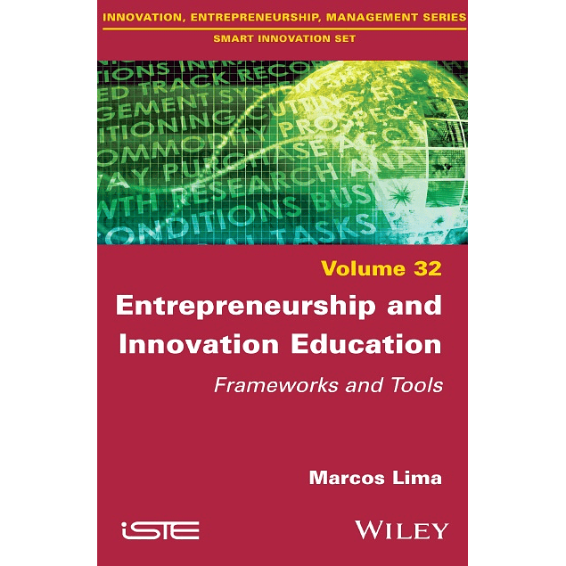 Entrepreneurship and Innovation Education: Frameworks and Tools