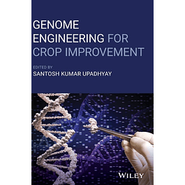 Genome Engineering for Crop Improvement 
