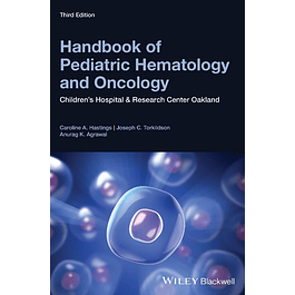 Handbook of Pediatric Hematology and Oncology: Children's Hospital and Research Center Oakland