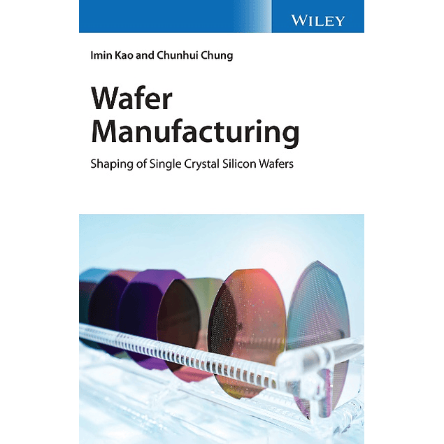 Wafer Manufacturing: Shaping of Single Crystal Silicon Wafers