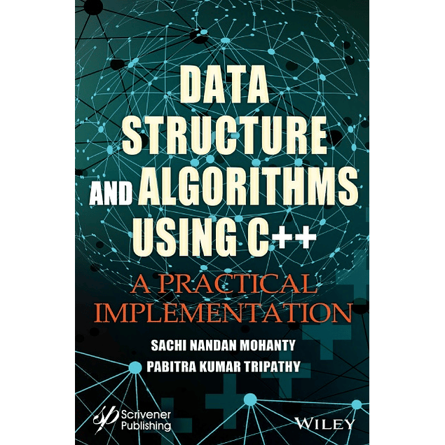 Data Structure and Algorithms Using C++: A Practical Implementation