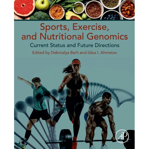 Sports, Exercise, and Nutritional Genomics: Current Status and Future Directions 