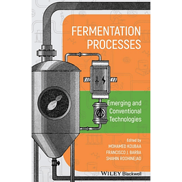 Fermentation Processes: Emerging and Conventional Technologies: Application of Conventional and Emerging Technologies