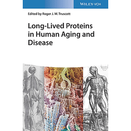 Long-lived Proteins in Human Aging and Disease