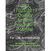 ISO 17025:2017 Quality System Procedure Manual: For Lab Accreditation