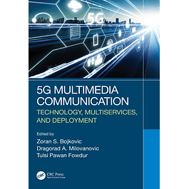 5G Multimedia Communication: Technology, Multiservices, and Deployment