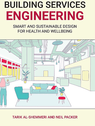 Building Services Engineering: Smart and Sustainable Design for Health and Wellbeing 