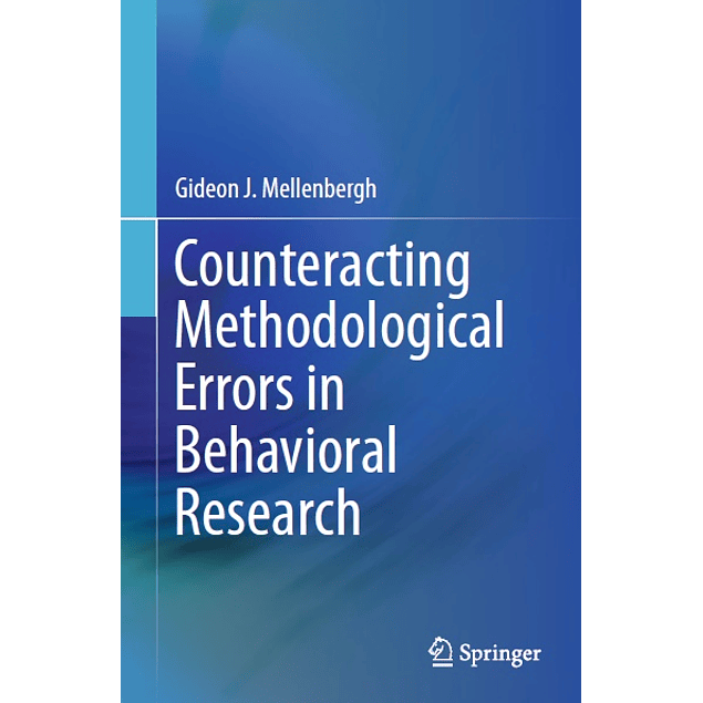 Counteracting Methodological Errors in Behavioral Research