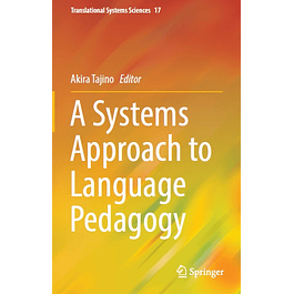 A Systems Approach to Language Pedagogy