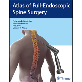 Atlas of Full-Endoscopic Spine Surgery